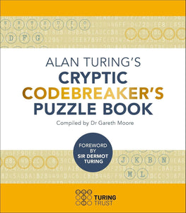 Alan Turing's Cryptic Codebreakers Puzzle Book