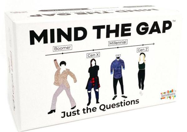 Mind the Gap Just the Question
