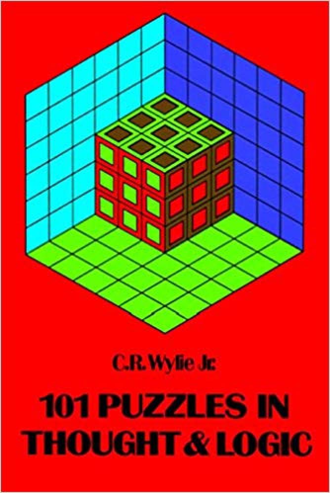 101 Puzzles In Thought and Logic