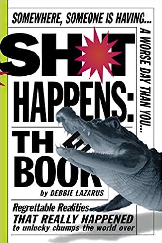 Sh*t Happens The Book