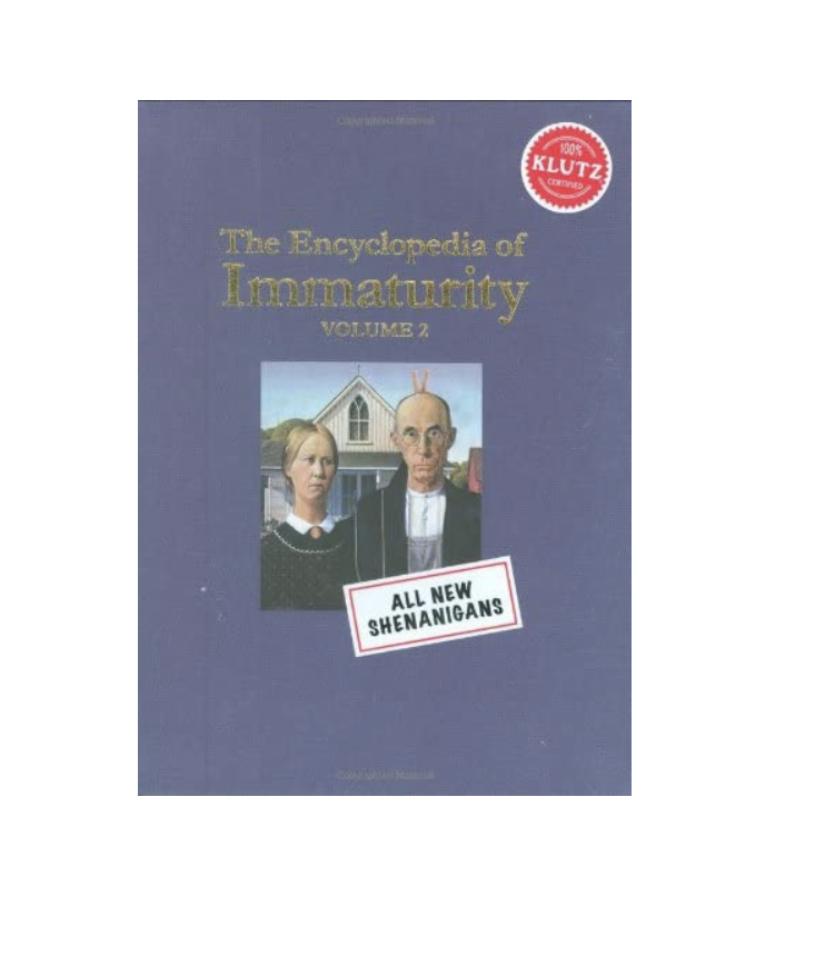 The Encyclopedia of Immaturity: Volume 2 Book